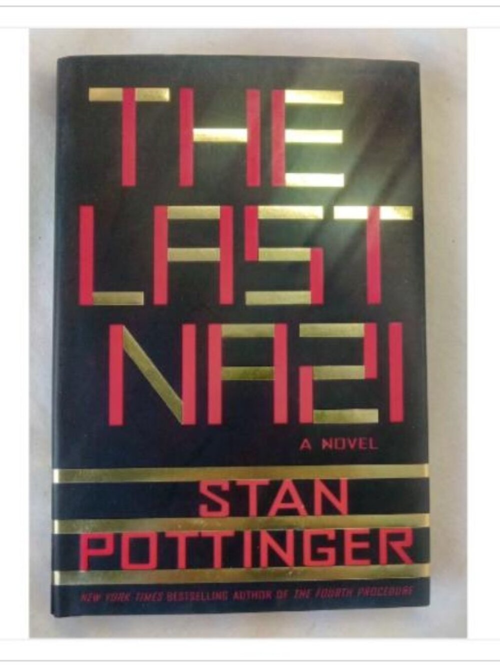 The Last Nazi A Novel St. Martin's Press 1st 2003 HC